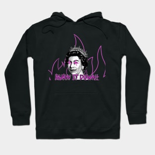 Burn the monarchy #2 Hoodie